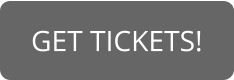 GET TICKETS!